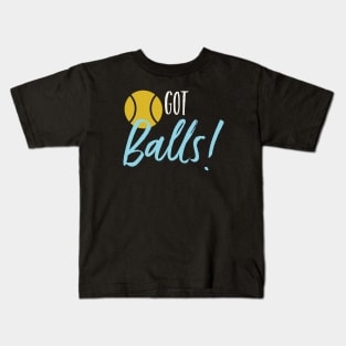 Got Balls Kids T-Shirt